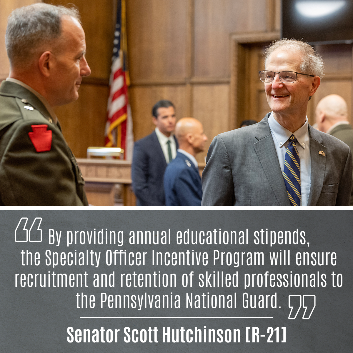 Sen. Hutchinson standing with a military member and the quote "By providing annual educational stipends, the Specialty Officer Incentive Program will ensure recruitment and retention of skilled professionals to the Pennsylvania National Guard"